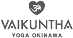 vaikuntha yoga okinawa ヴァイクンタヨガ 沖縄